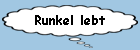 Runkel lebt